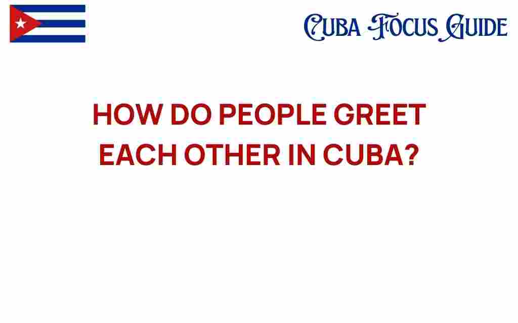 discovering-cuban-greetings