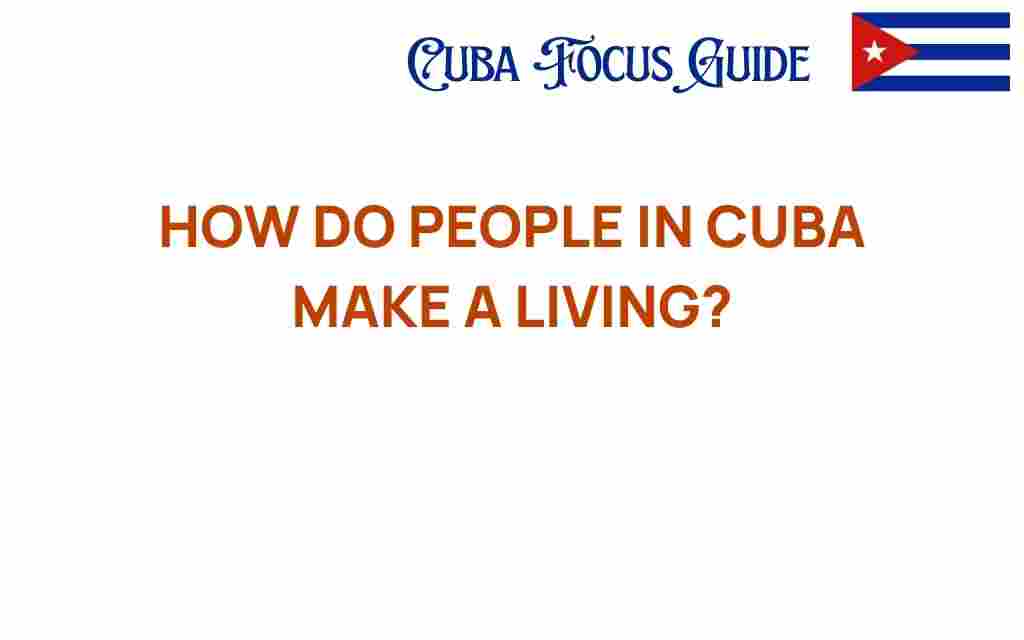 how-do-people-in-cuba-make-a-living