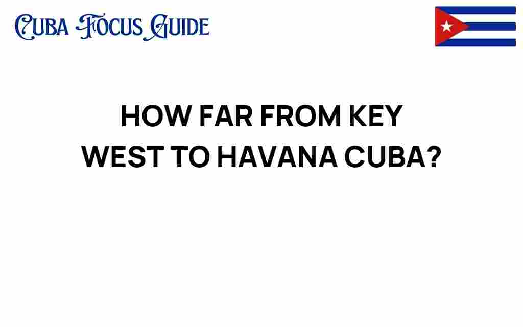 how-far-from-key-west-to-havana