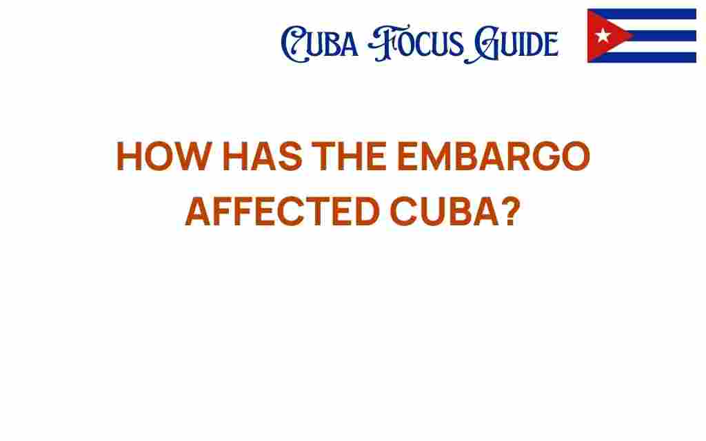 how-embargo-affected-cuba