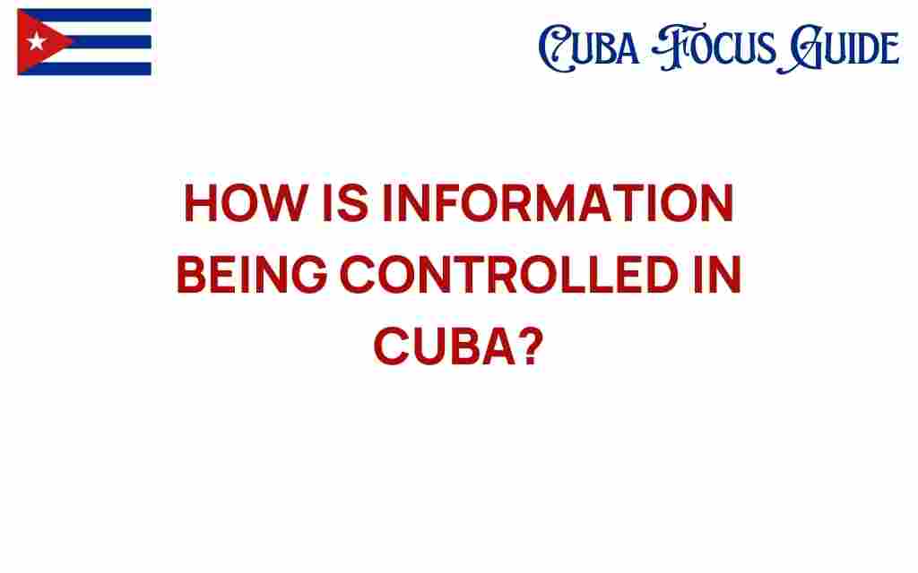 how-information-is-controlled-in-cuba