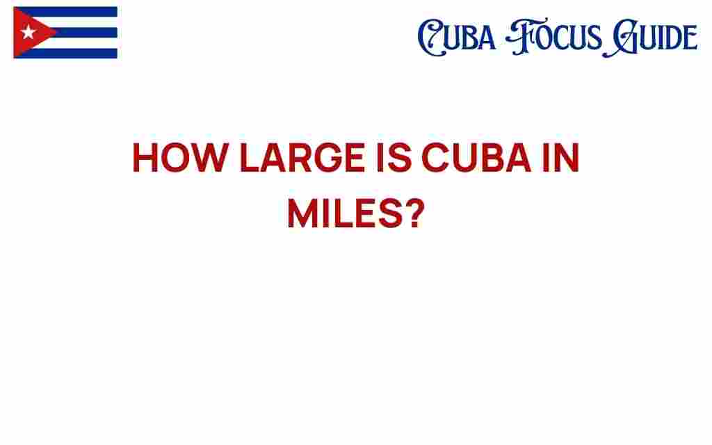 discovering-cuba-size-in-miles