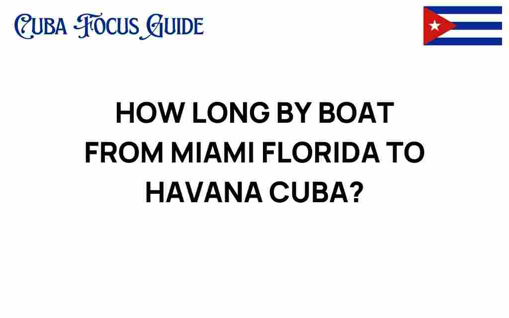 how-long-by-boat-from-miami-to-havana