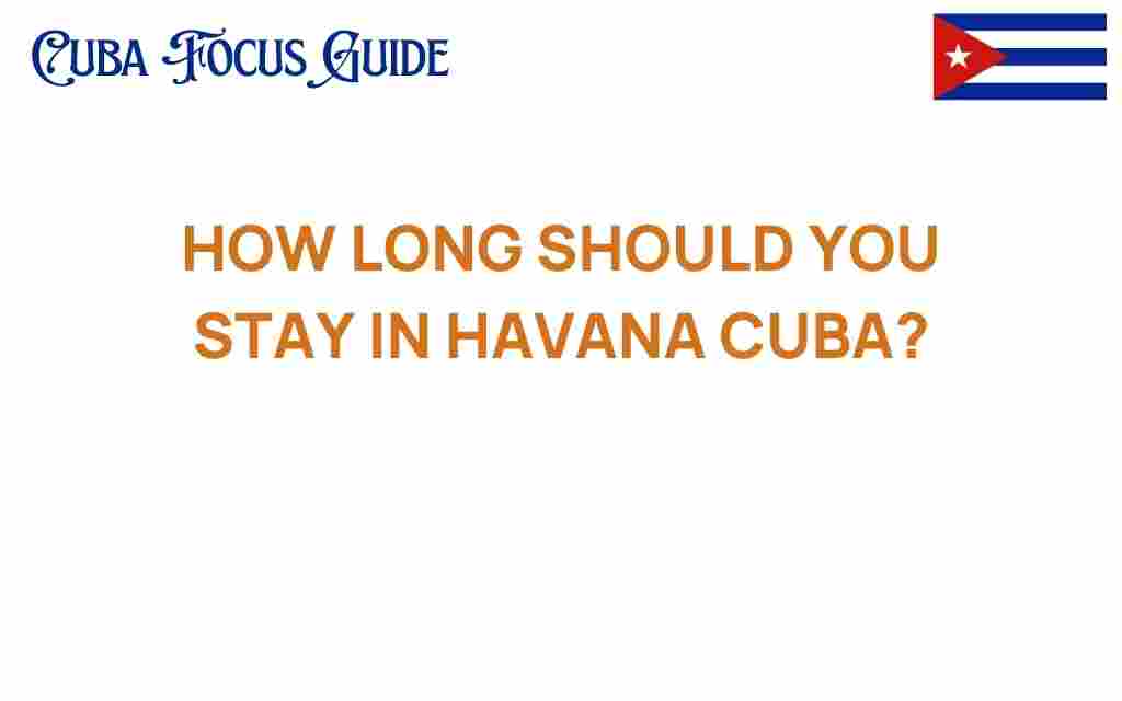 how-long-should-you-stay-in-havana-cuba