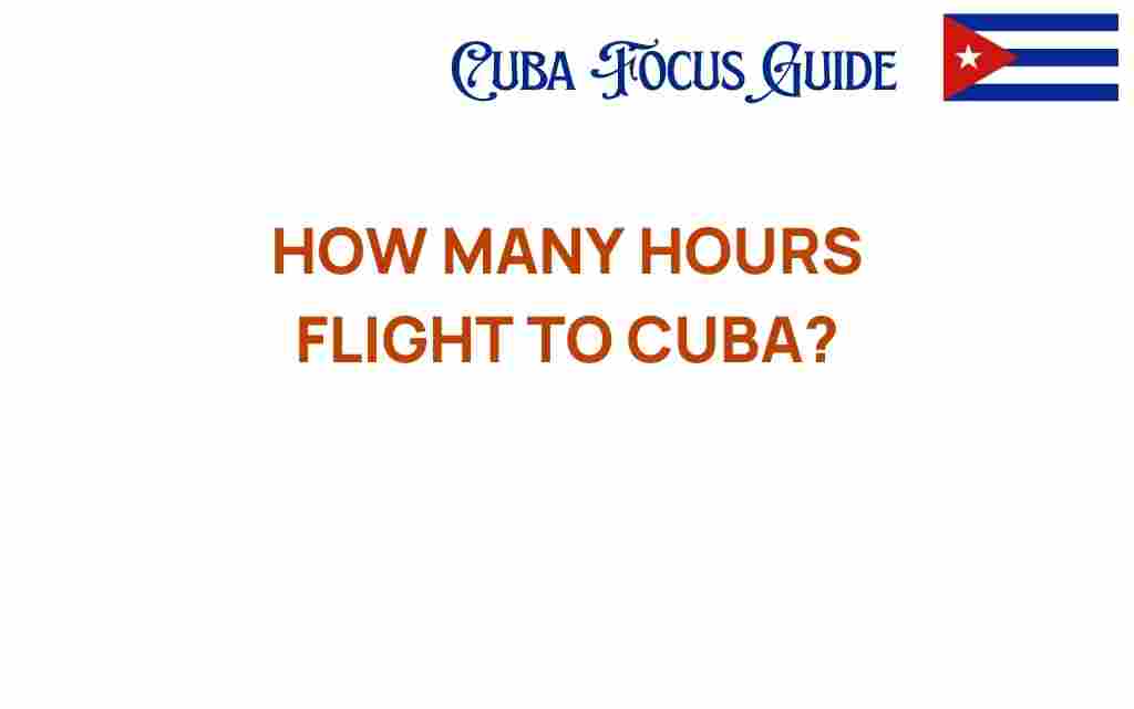 how-many-hours-flight-to-cuba