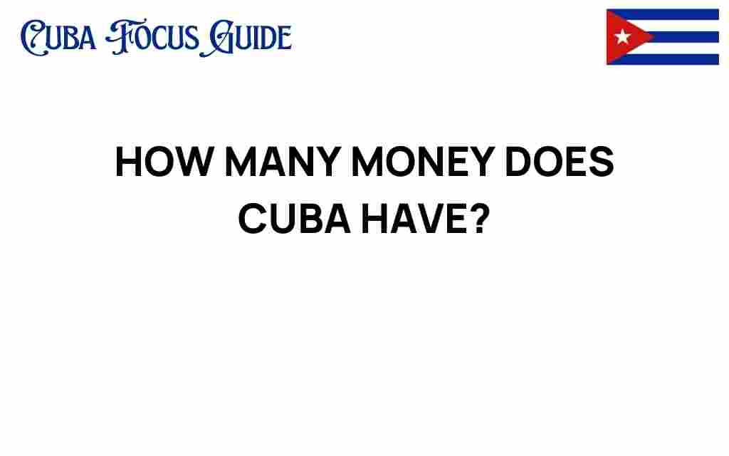how-much-money-does-cuba-have