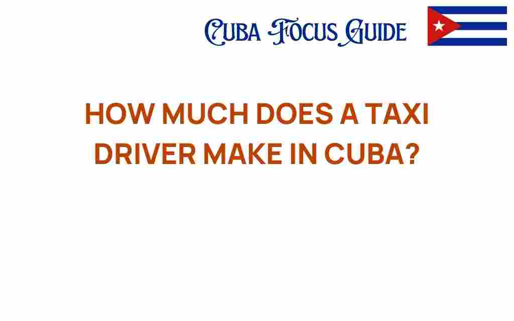 how-much-does-a-taxi-driver-make-in-cuba