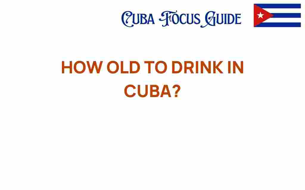 age-to-drink-in-cuba