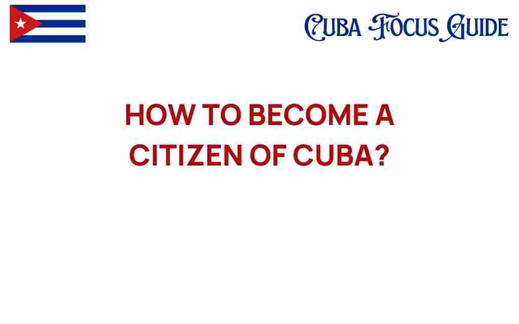 become-a-citizen-of-cuba