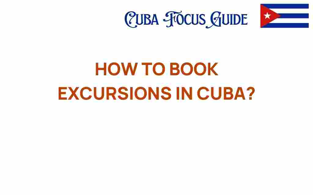 how-to-book-excursions-in-cuba