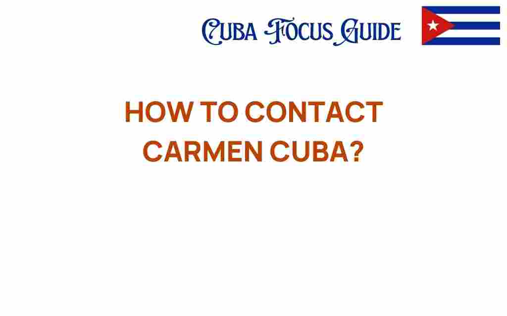 how-to-contact-carmen-cuba