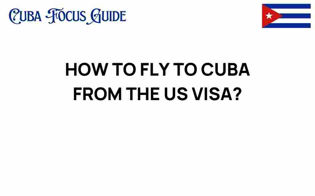 how-to-fly-to-cuba-from-us