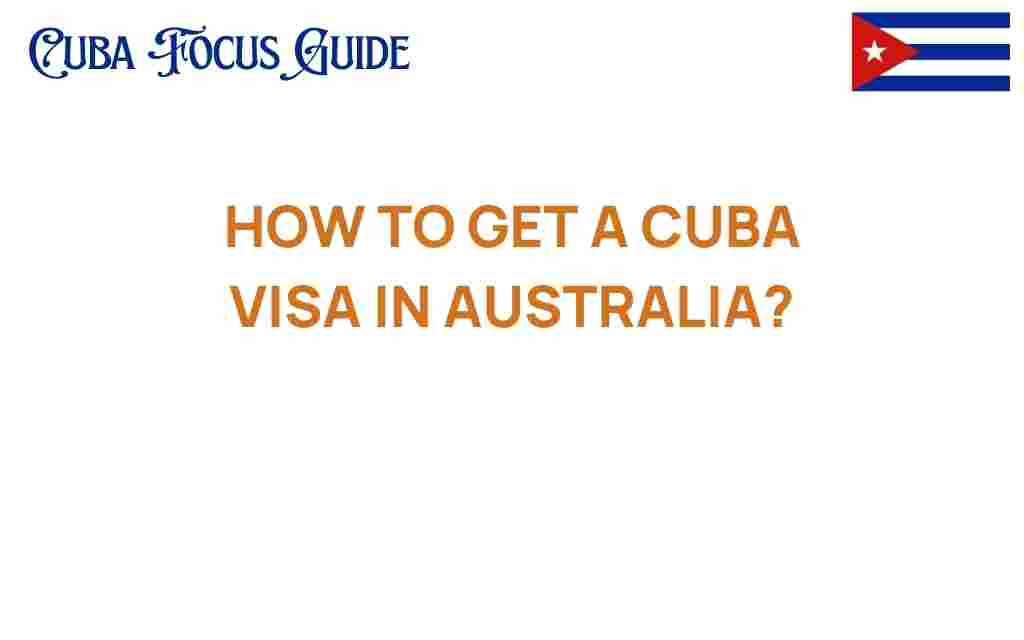 how-to-get-a-cuba-visa-in-australia