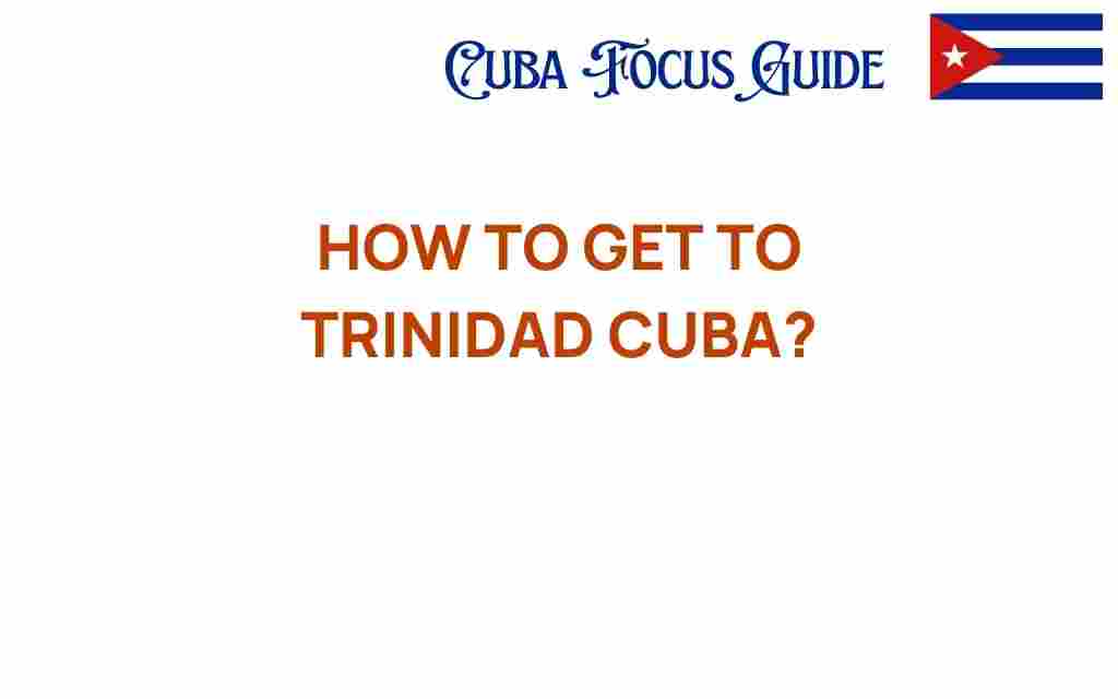 how-to-get-to-trinidad-cuba