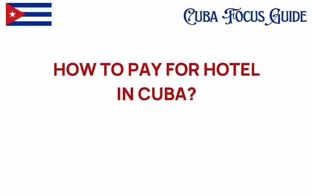 how-to-pay-for-hotel-in-cuba