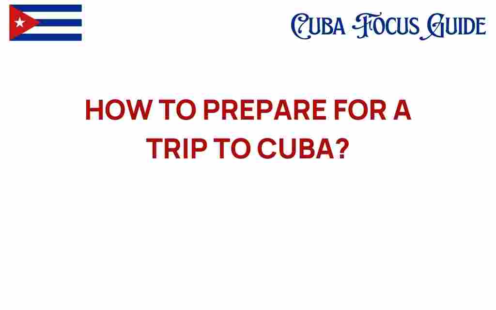 prepare-for-trip-to-cuba