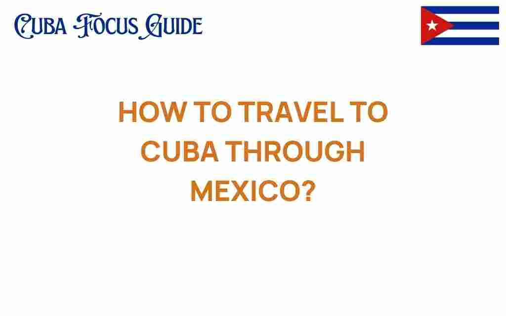travel-to-cuba-through-mexico