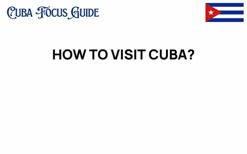 how-to-visit-cuba