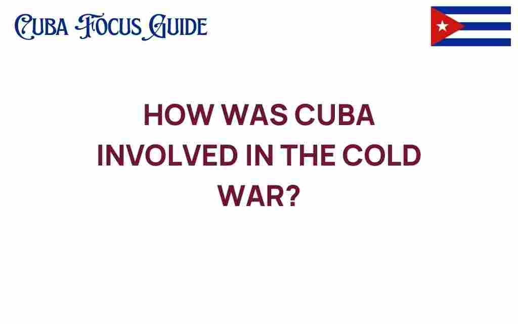 cubas-role-in-the-cold-war