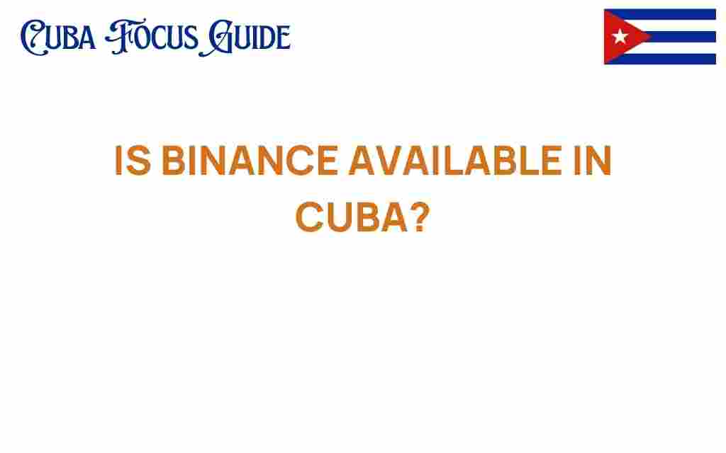 is-binance-available-in-cuba