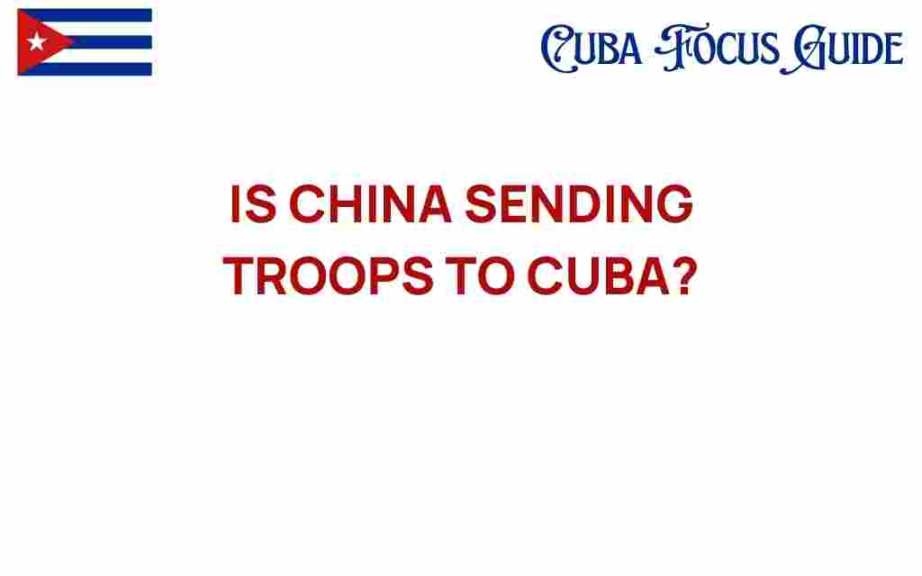 china-sending-troops-to-cuba