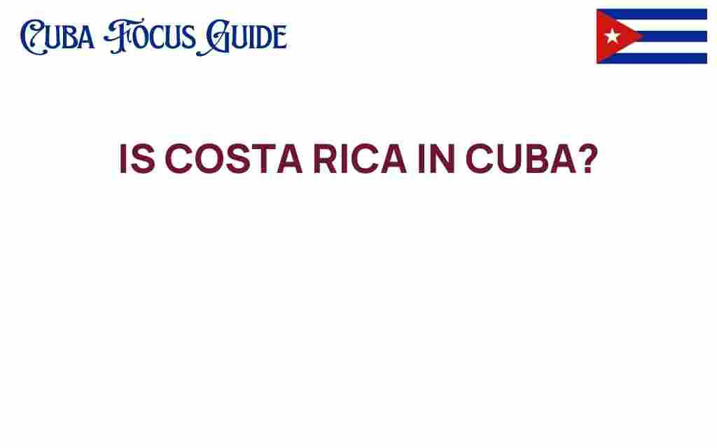 is-costa-rica-in-cuba