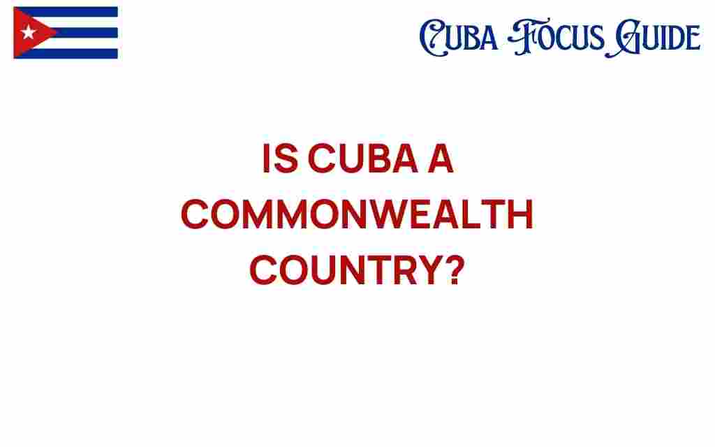 is-cuba-a-commonwealth-country