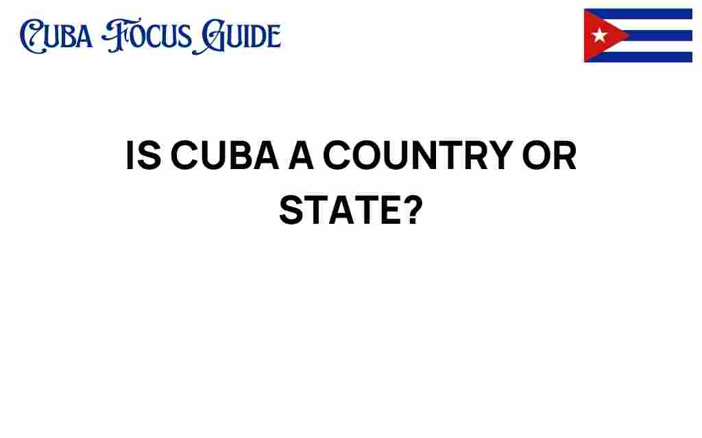 is-cuba-a-country-or-state
