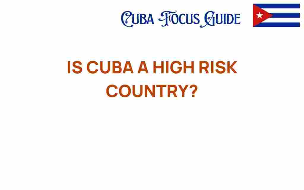 is-cuba-a-high-risk-country