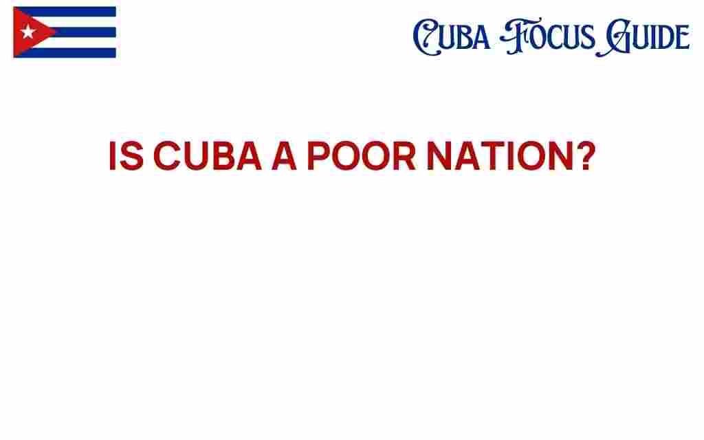 is-cuba-a-poor-nation-or-a-hidden-gem