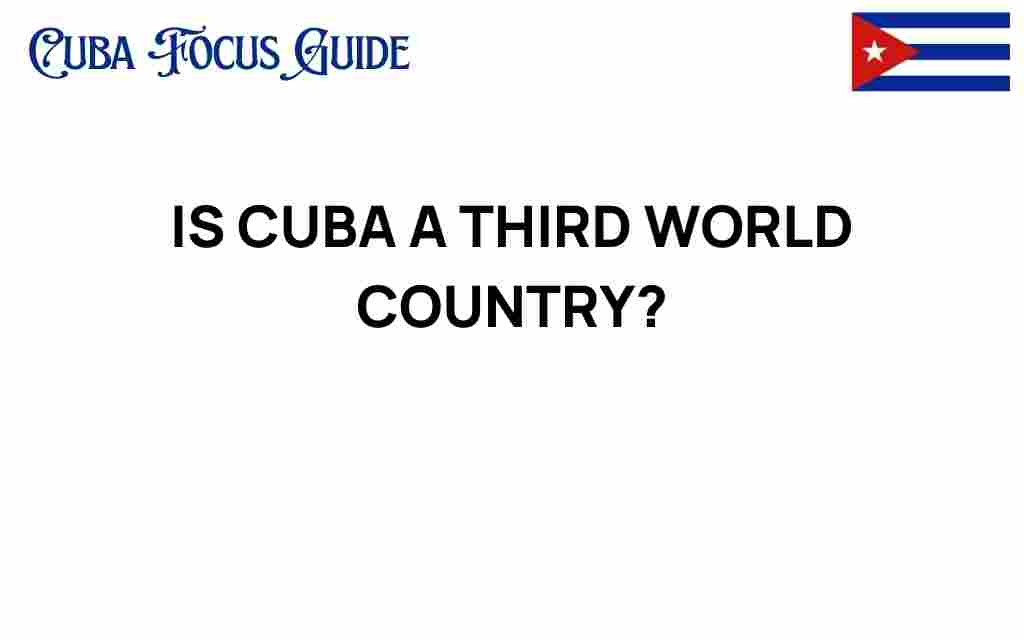is-cuba-a-third-world-country