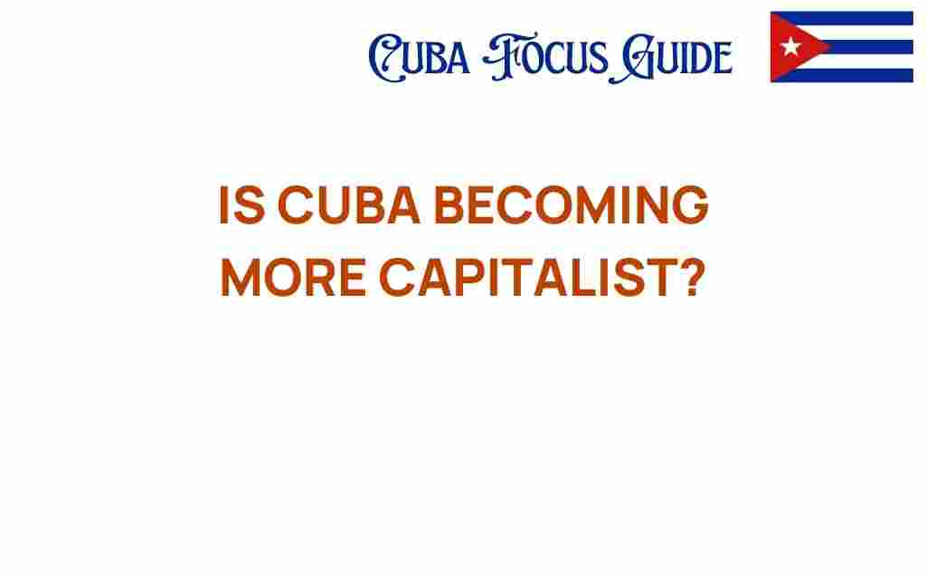 is-cuba-becoming-more-capitalist