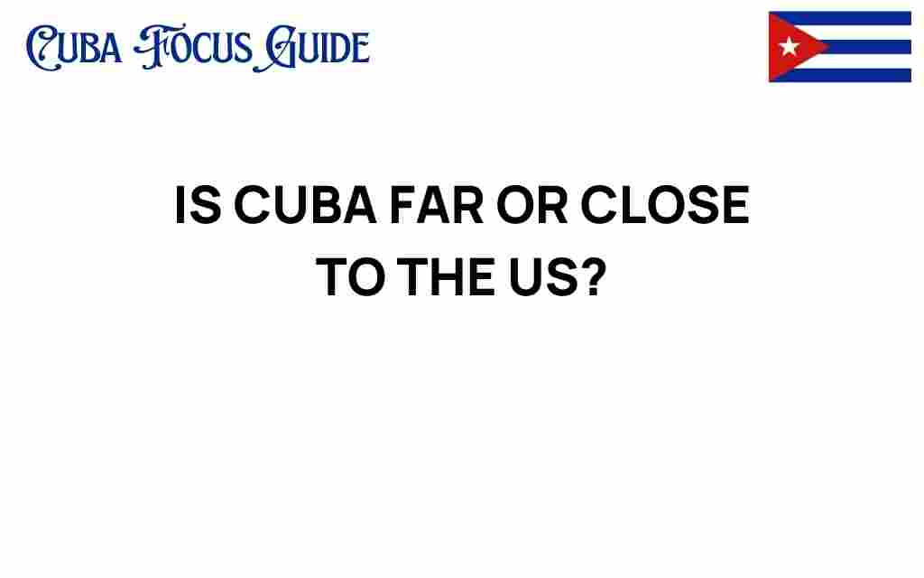 how-far-is-cuba-from-the-us