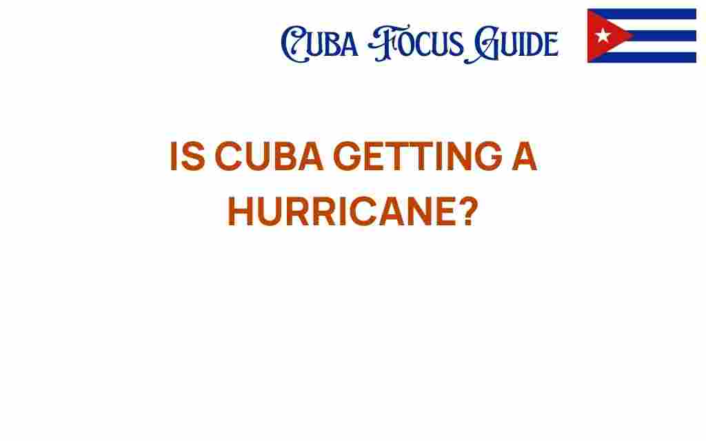 is-cuba-getting-a-hurricane