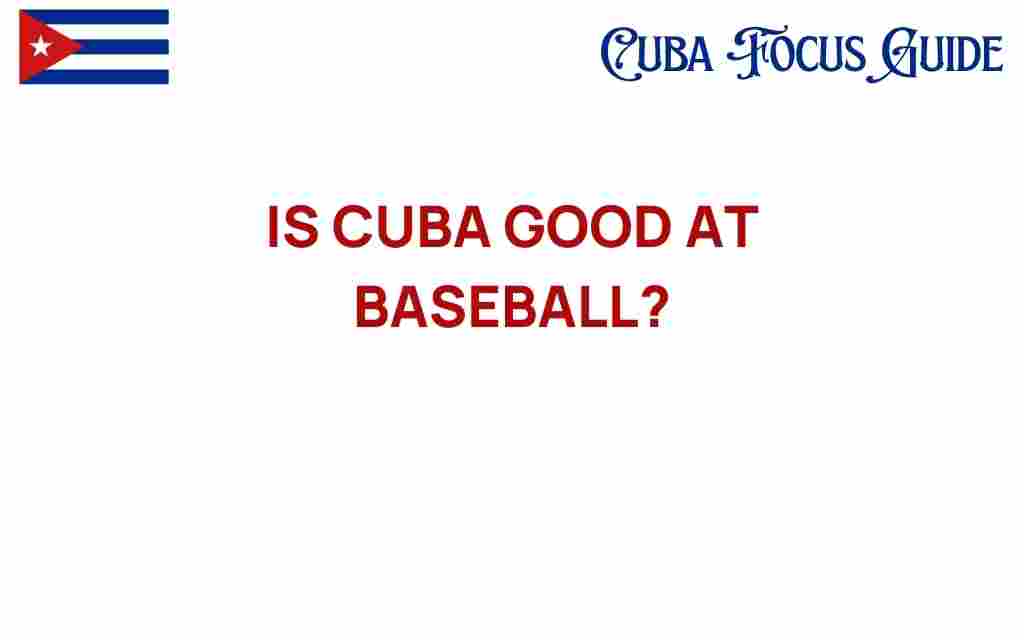 is-cuba-good-at-baseball