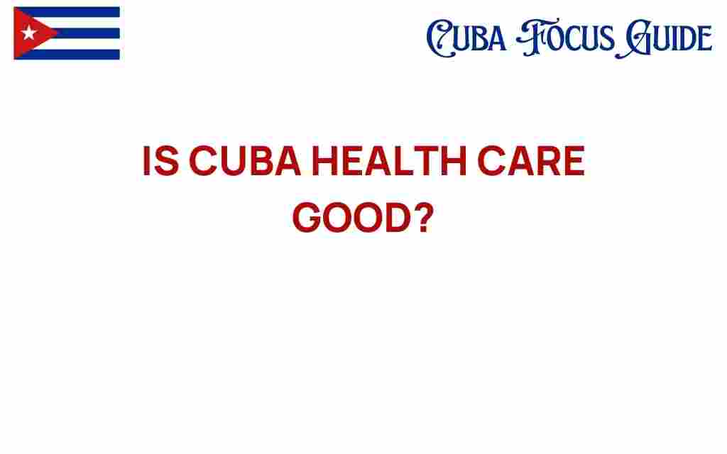 is-cuba-health-care-good