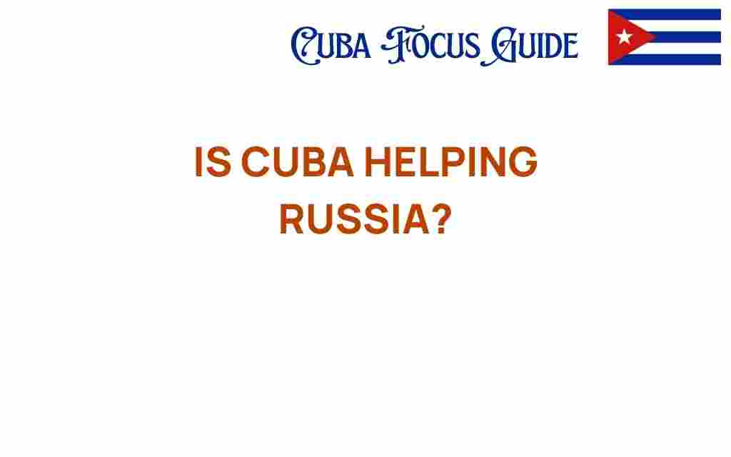 cuba-helping-russia