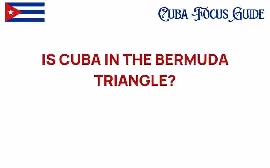 is-cuba-in-the-bermuda-triangle
