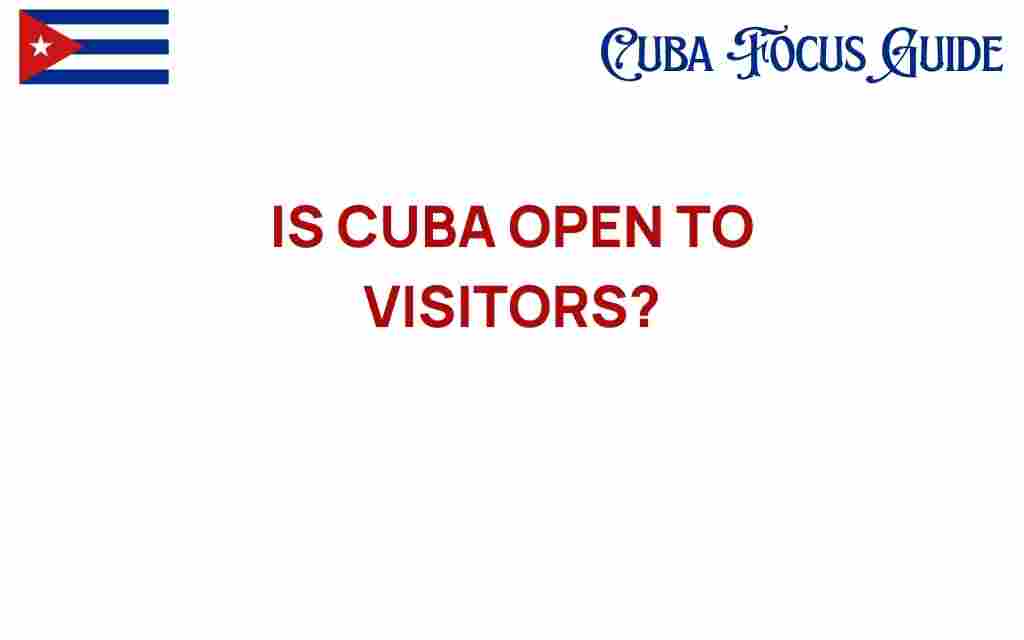 is-cuba-open-to-visitors