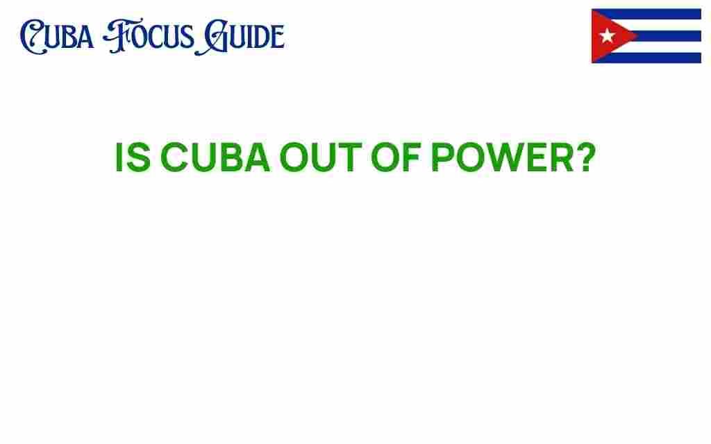 is-cuba-out-of-power