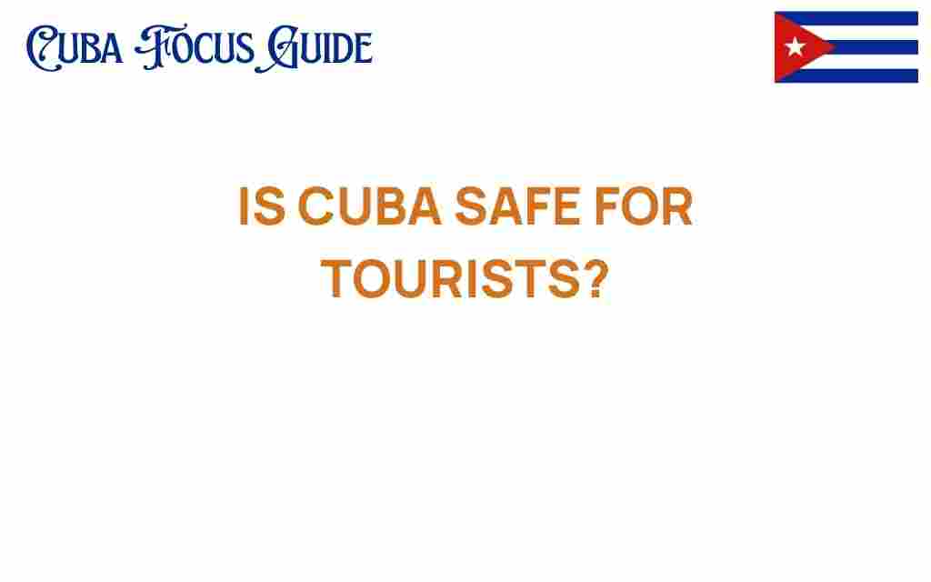is-cuba-safe-for-tourists