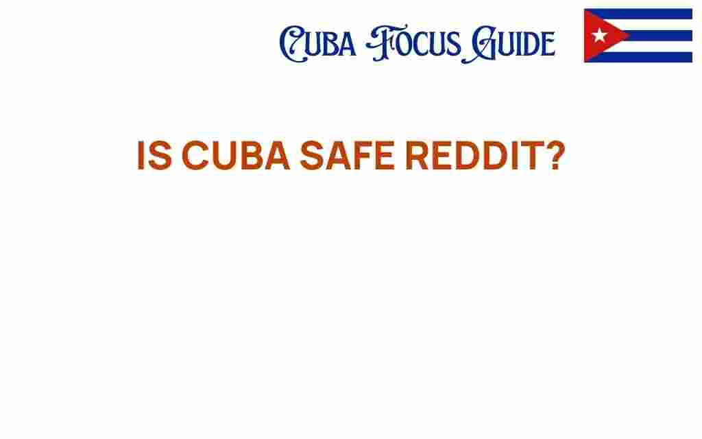is-cuba-safe-reddit