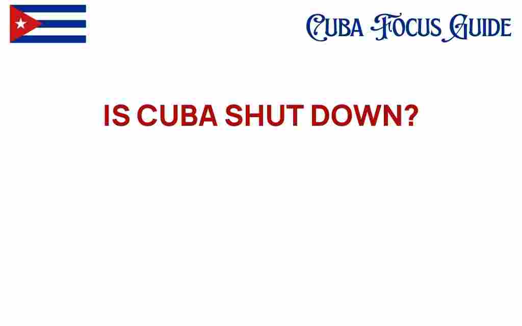 is-cuba-shut-down