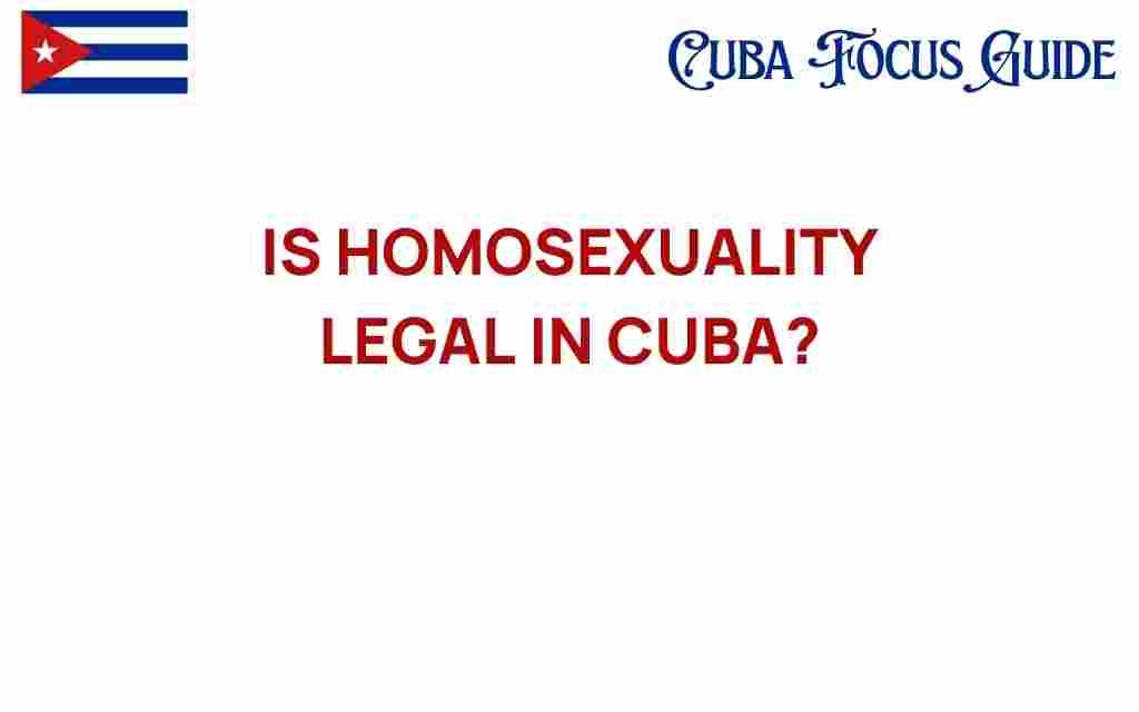 is-homosexuality-legal-in-cuba