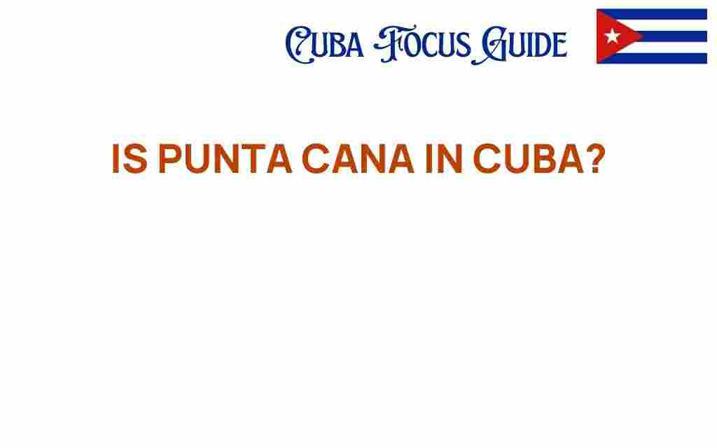 is-punta-cana-in-cuba