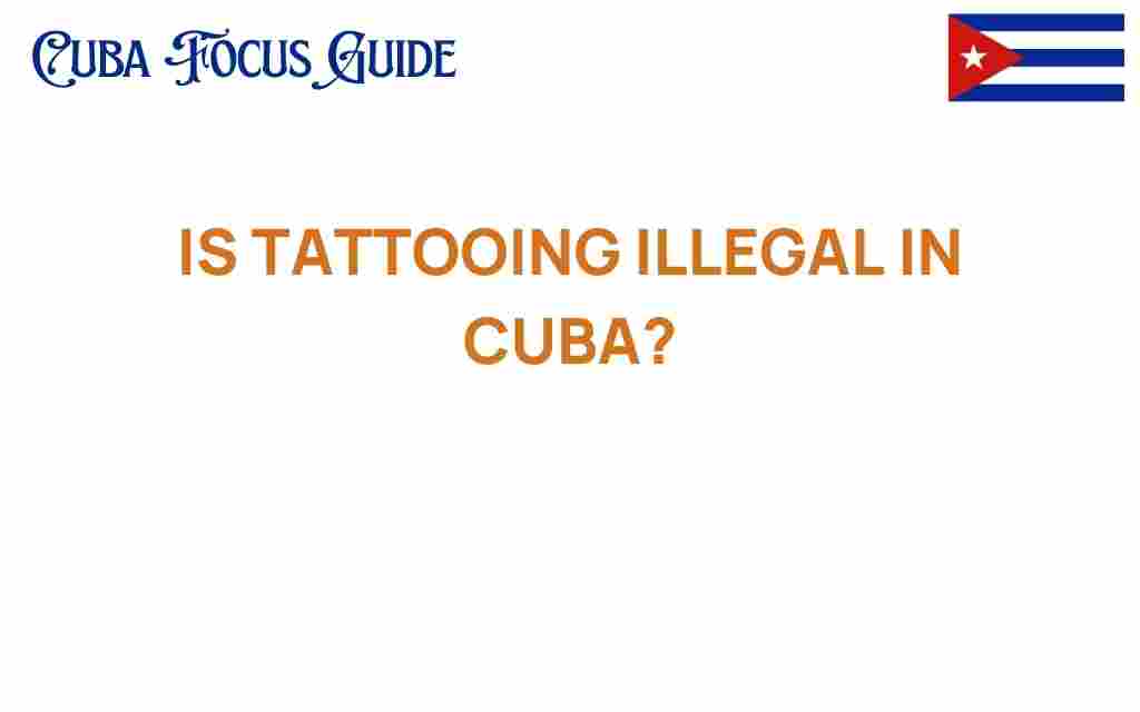 is-tattooing-illegal-in-cuba