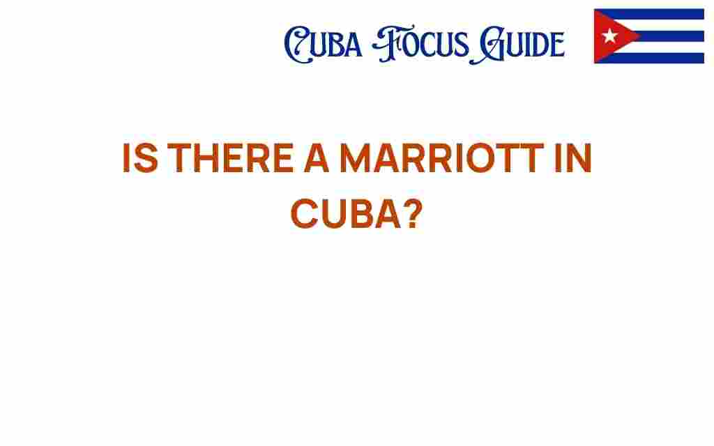 is-there-a-marriott-in-cuba