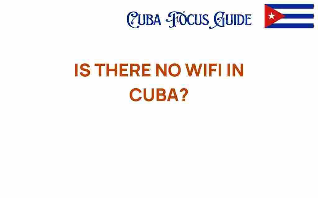 is-there-no-wifi-in-cuba
