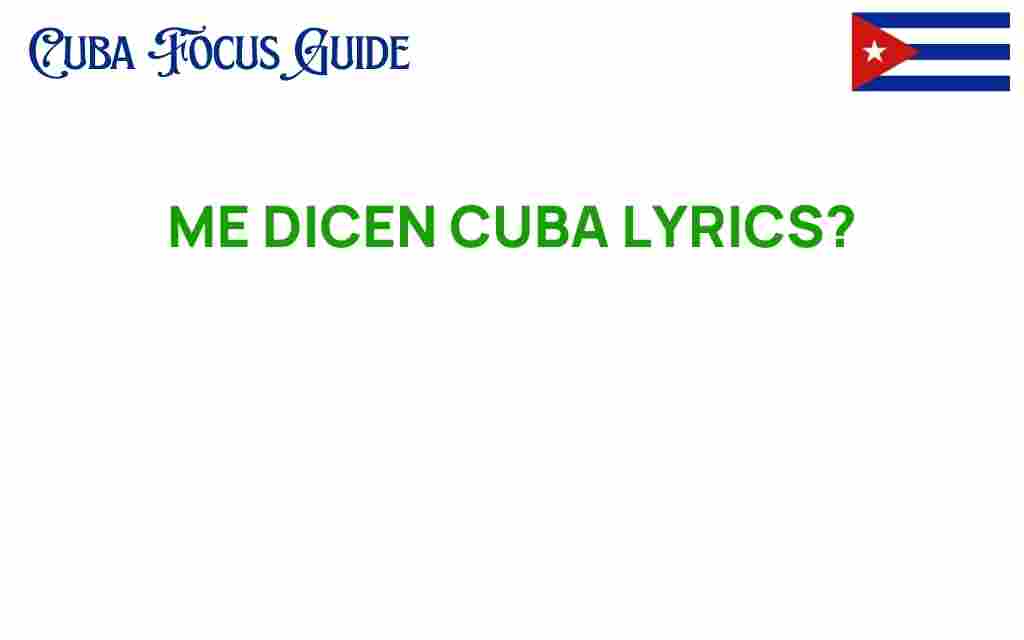 me-dicen-cuba-lyrics-meaning