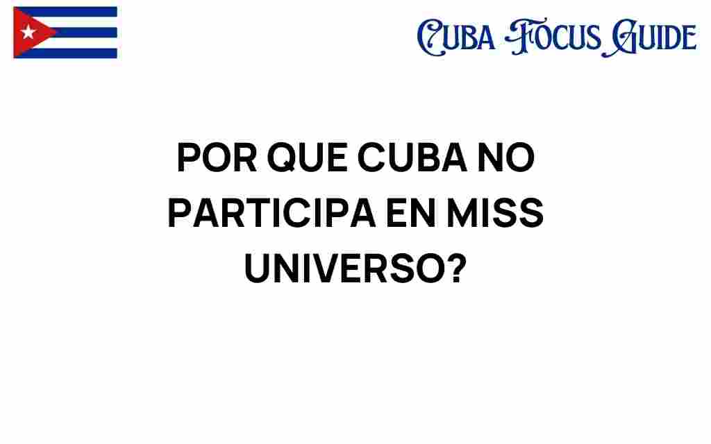 why-cuba-doesnt-participate-in-miss-universe